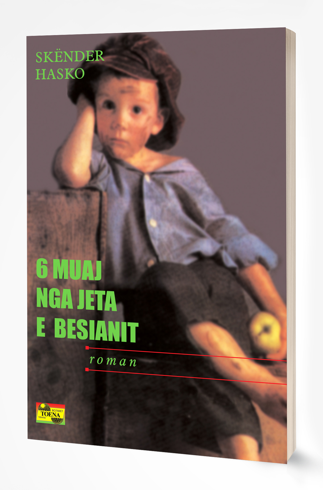 6 muaj nga jeta e Besianit