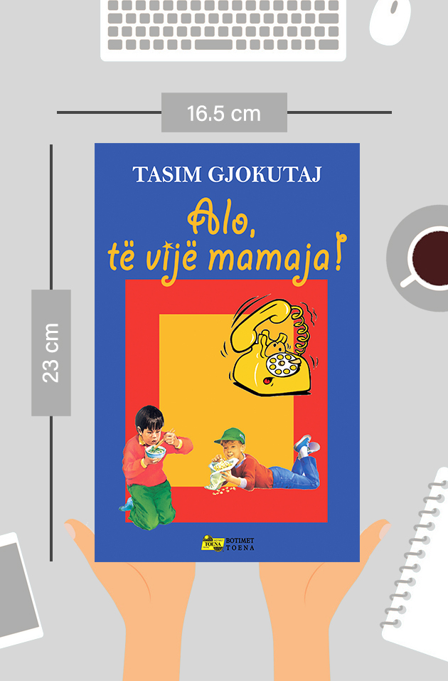 Alo, të vijë mamaja!