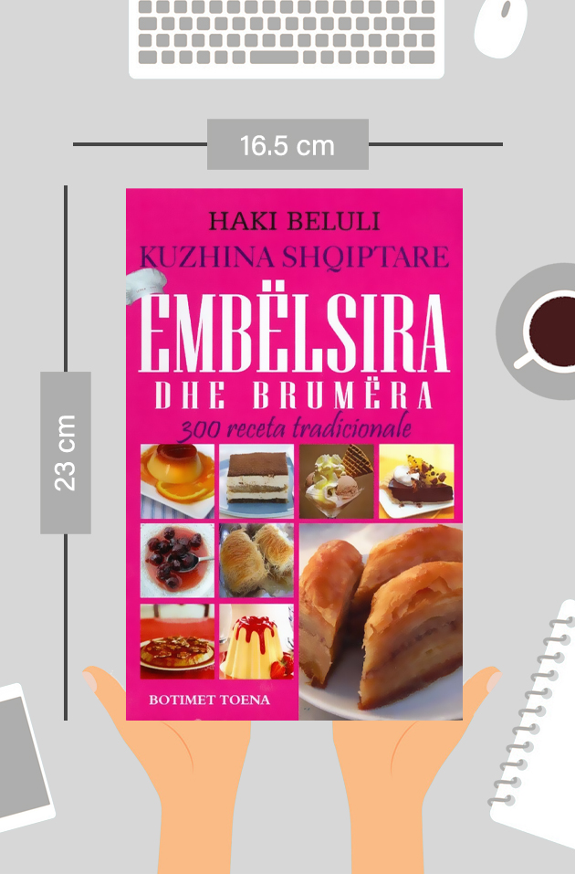 Kuzhina shqiptare - Ëmbëlsira dhe brumëra