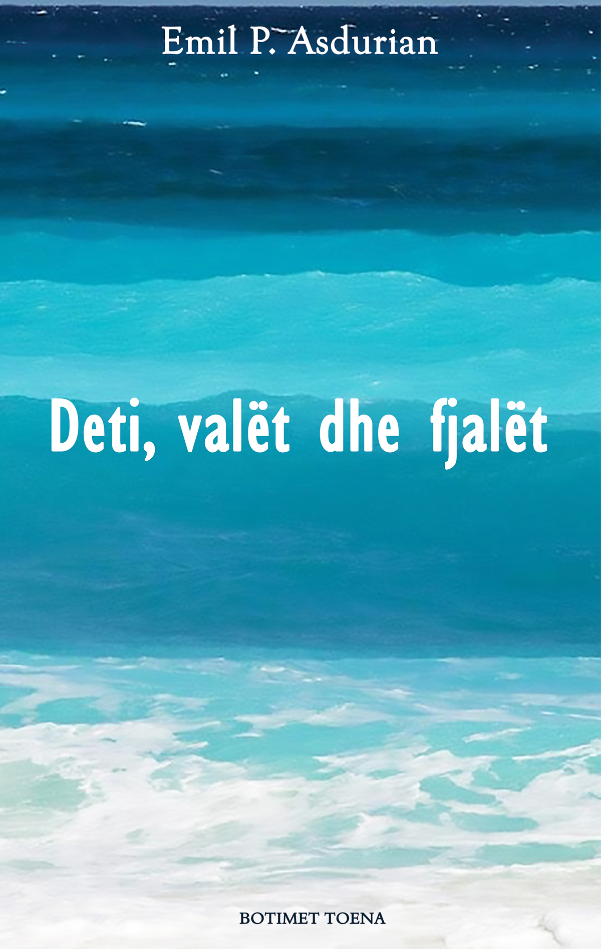 Deti, valët dhe fjalët