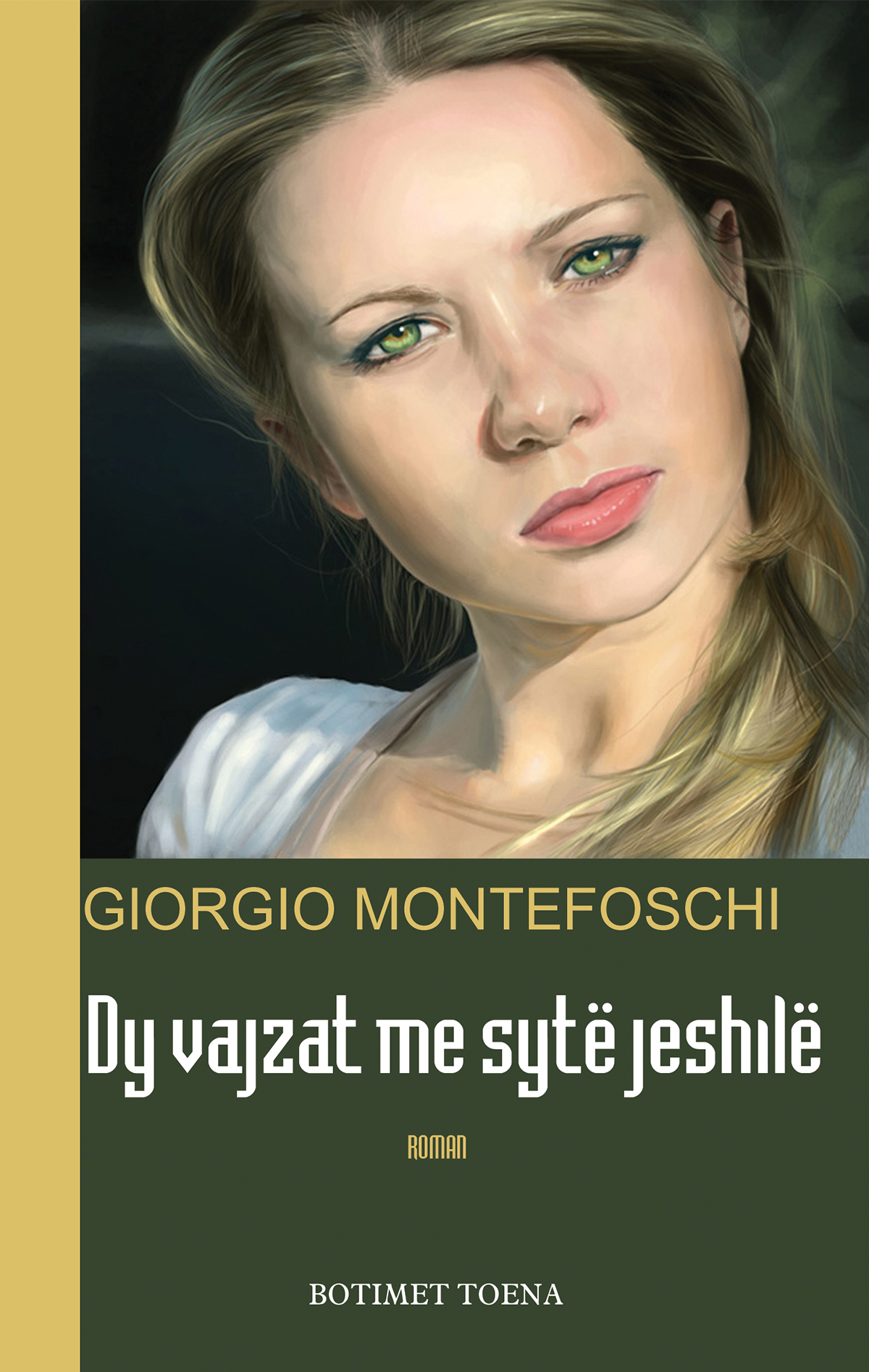 Dy vajzat me sytë jeshilë