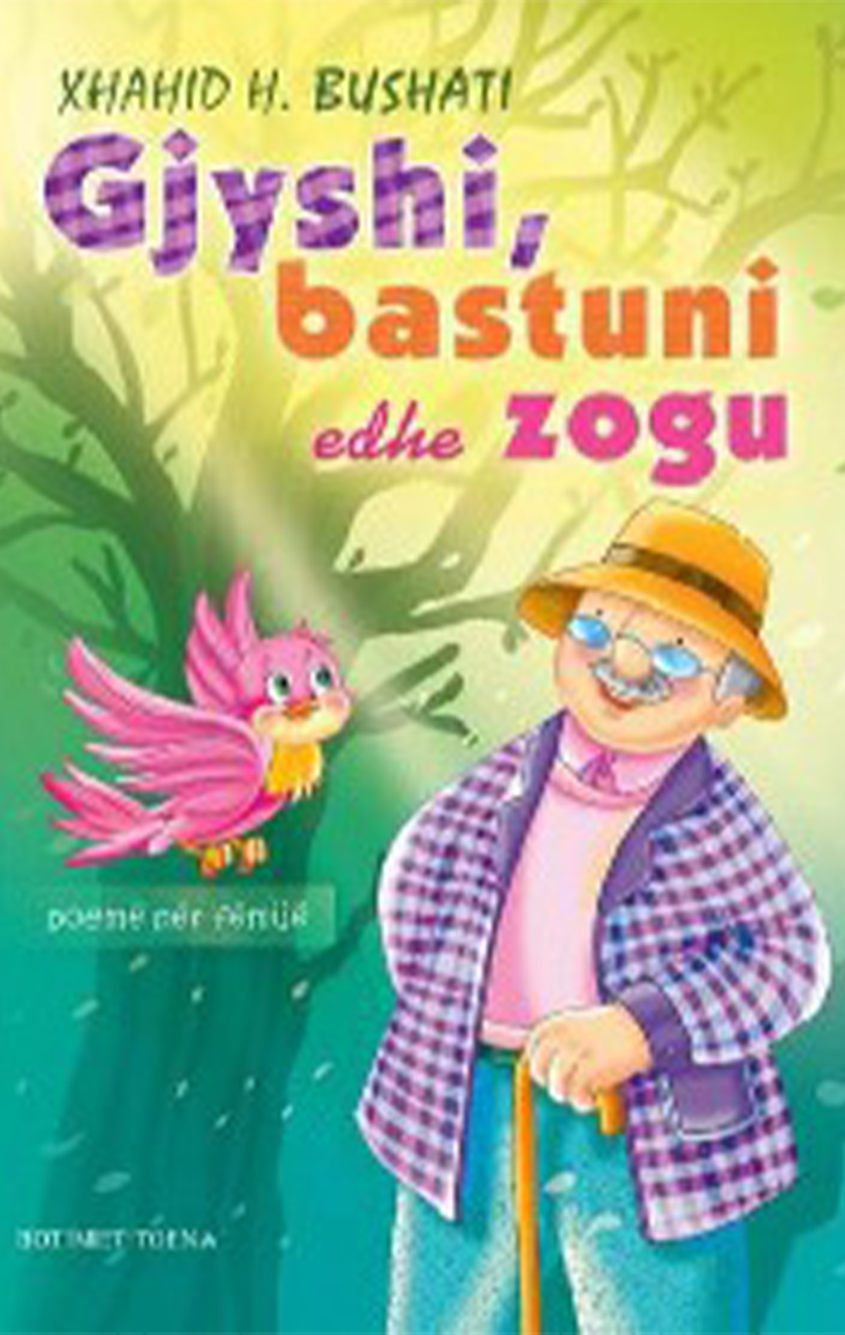 Gjyshi, bastuni edhe zogu