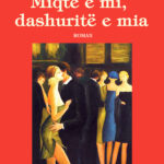 Miqtë e mi, dashuritë e mia