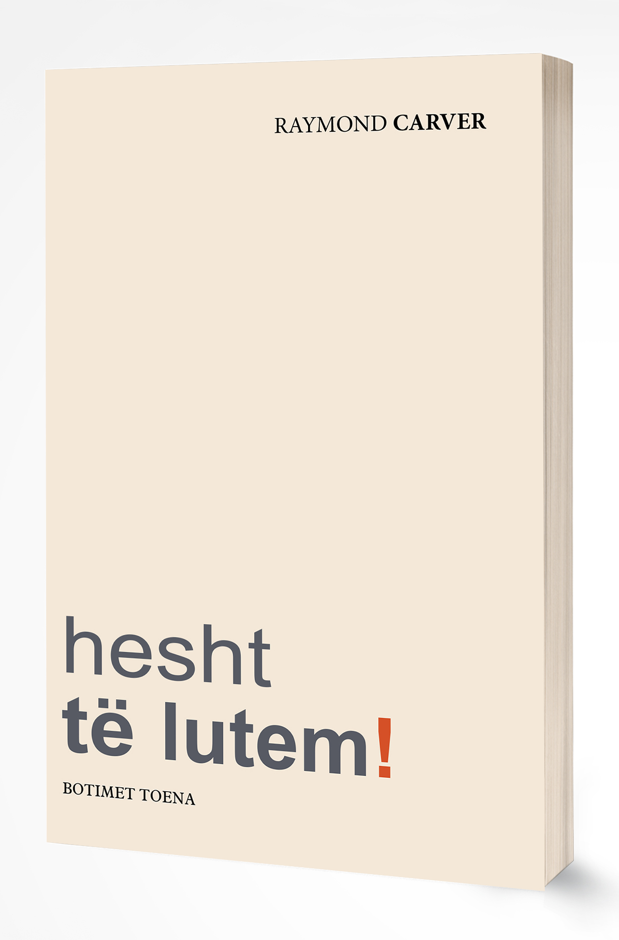 Hesht, të lutem!