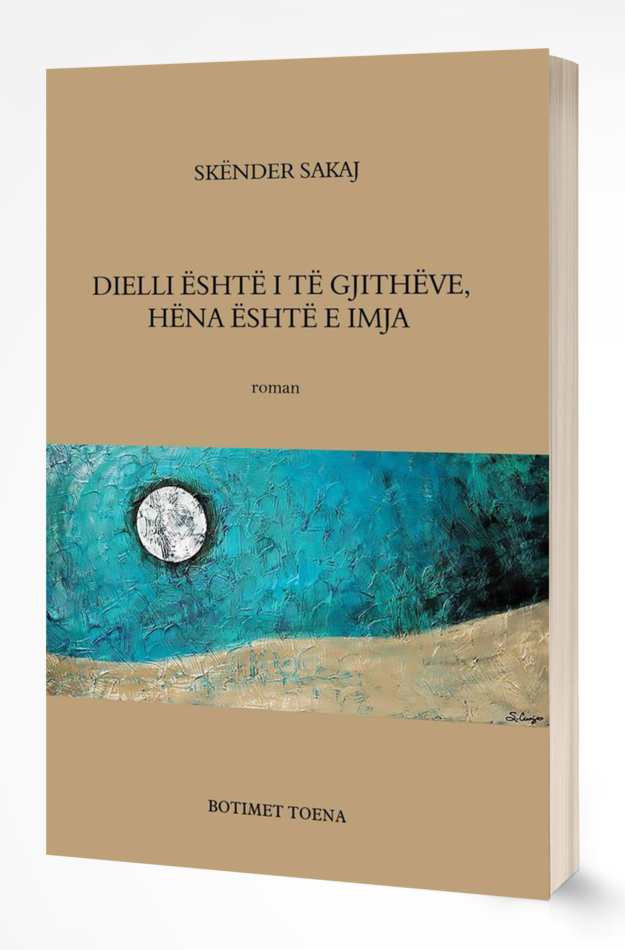 Dielli është i të gjithëve, hëna është e imja