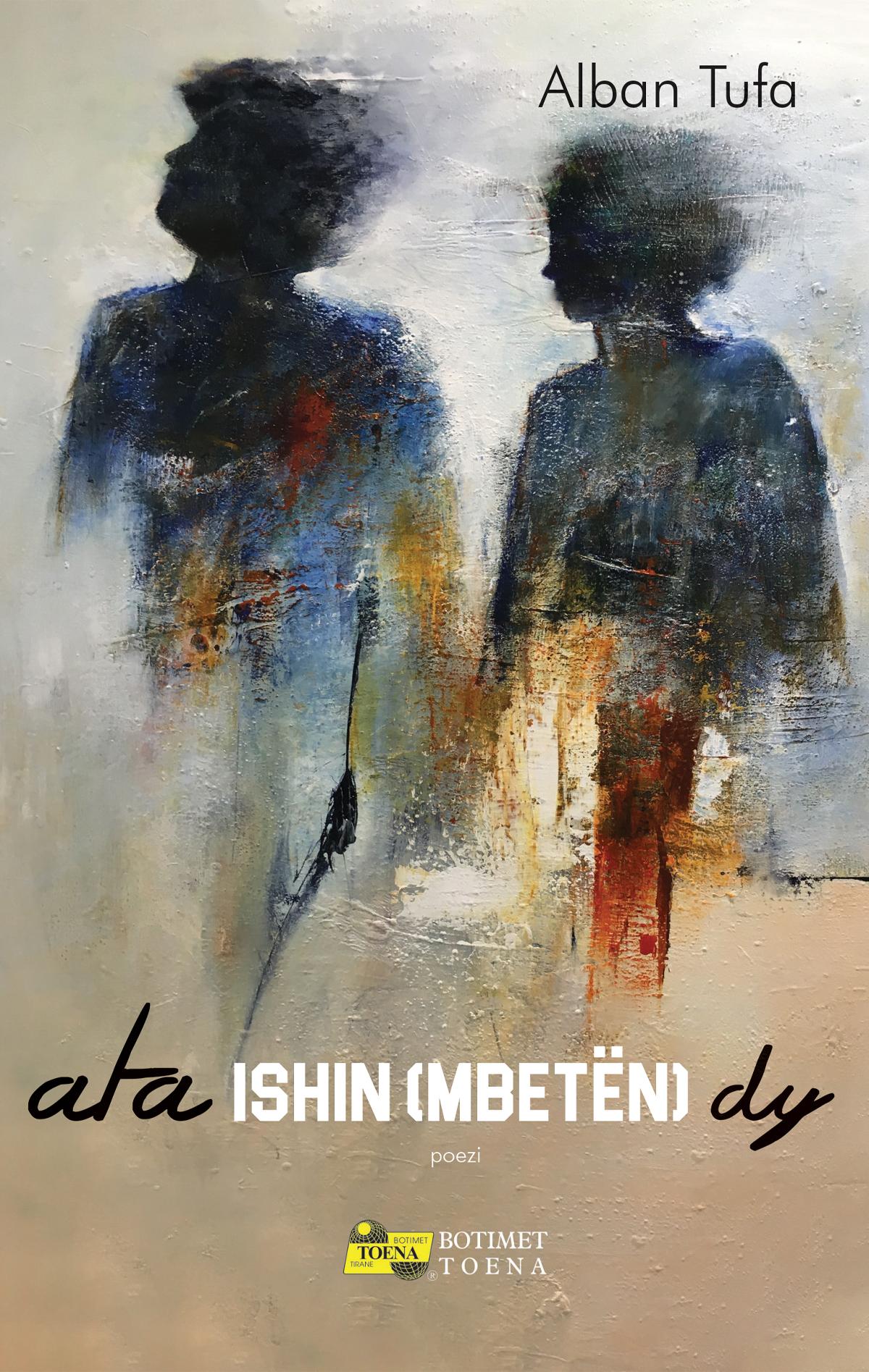 Ata ishin (mbetën) dy
